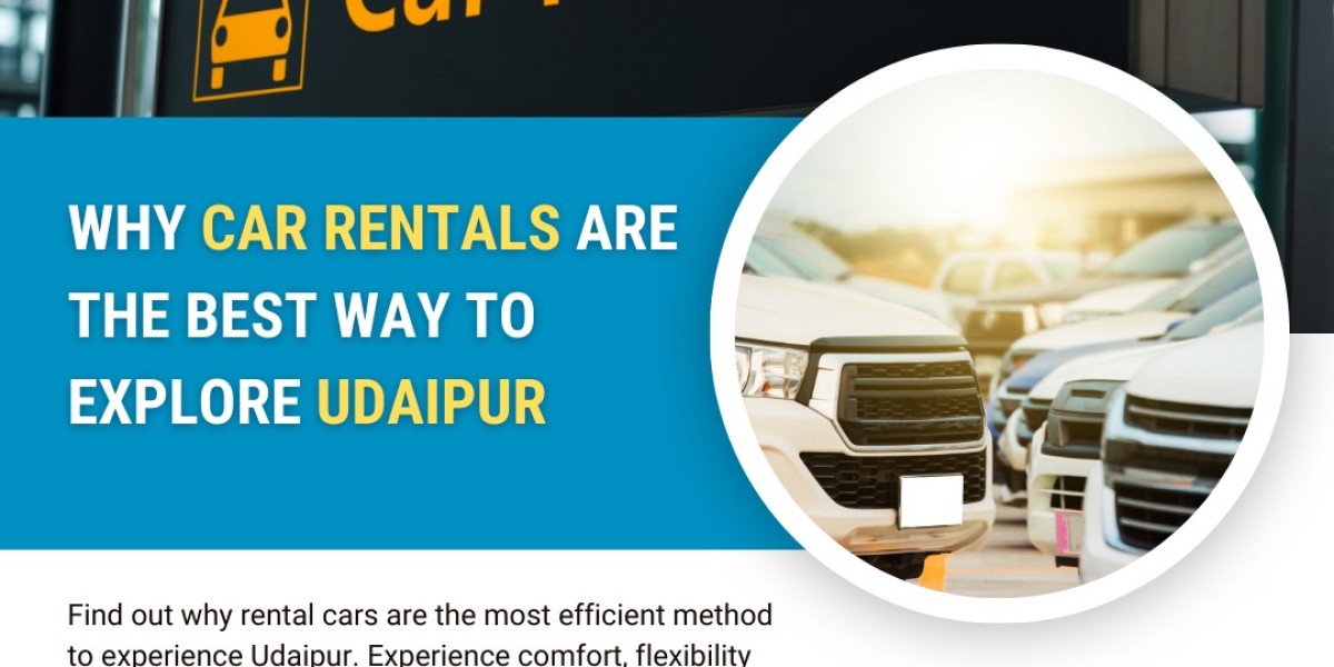 Why Car Rentals Are the Best Way to Explore Udaipur