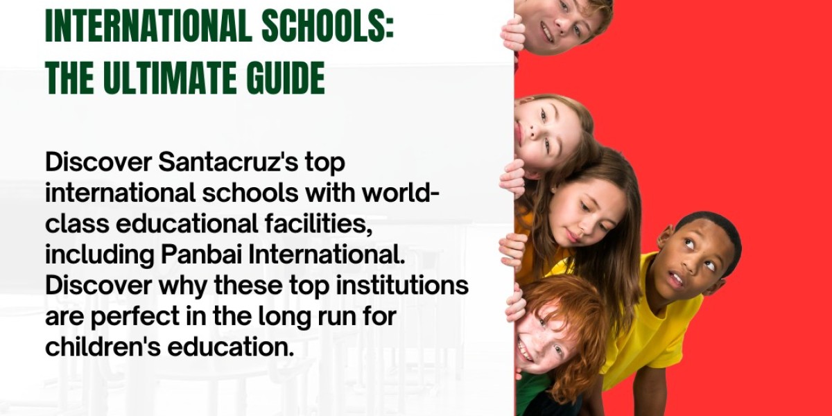 Santacruz's Best International Schools: The Ultimate Guide